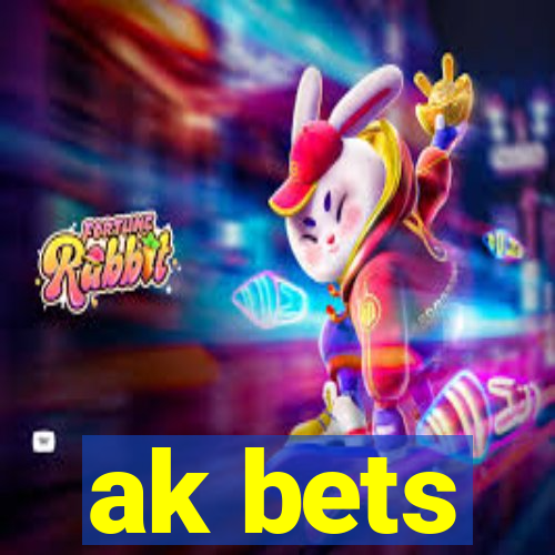 ak bets